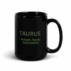 Taurus Strength Black Glossy Mug