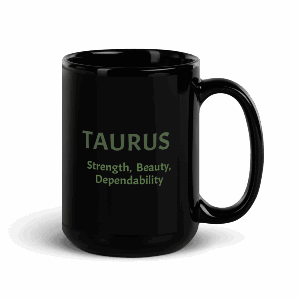 Taurus Strength Black Glossy Mug